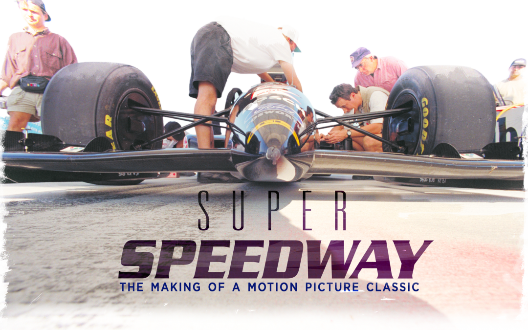 Super Speedway: the Making of a Motion Picture Classic